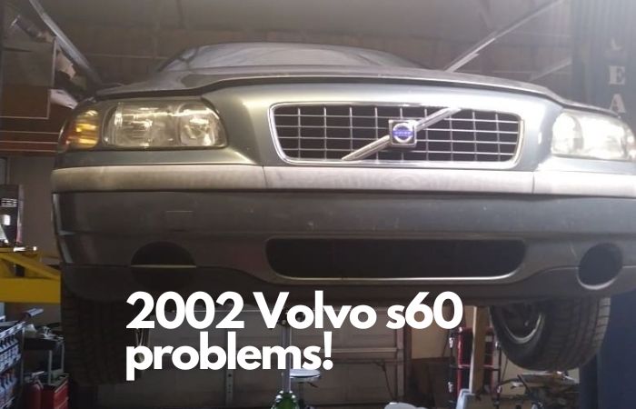 2002 Volvo s60 problems