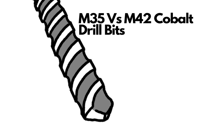 M35 Vs M42 Cobalt Drill Bits